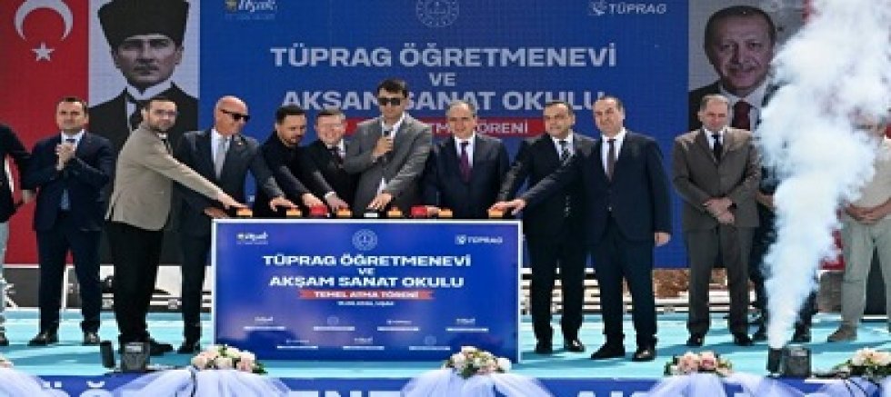 TÜPRAG Öğretmenevi ve Akşam Sanat Okulu’nun Temeli Atıldı