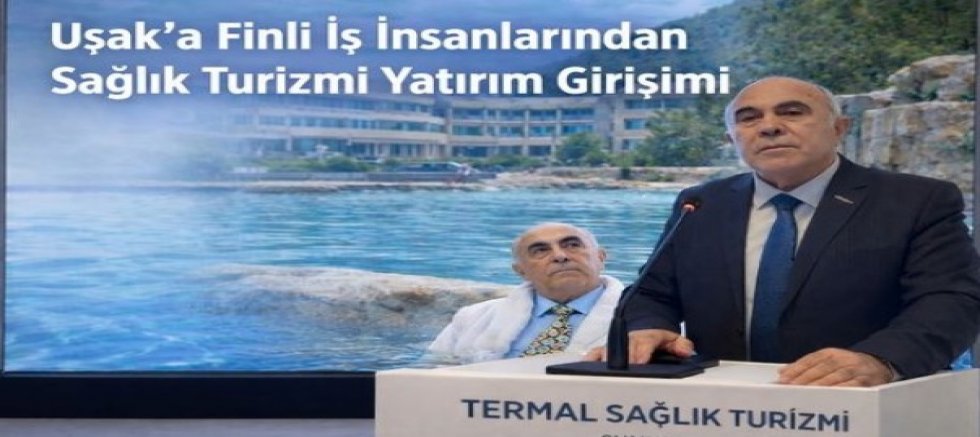 Uşak’a Termal Sağlık Turizmi Girişimi Şehri Heyecanlandırdı.