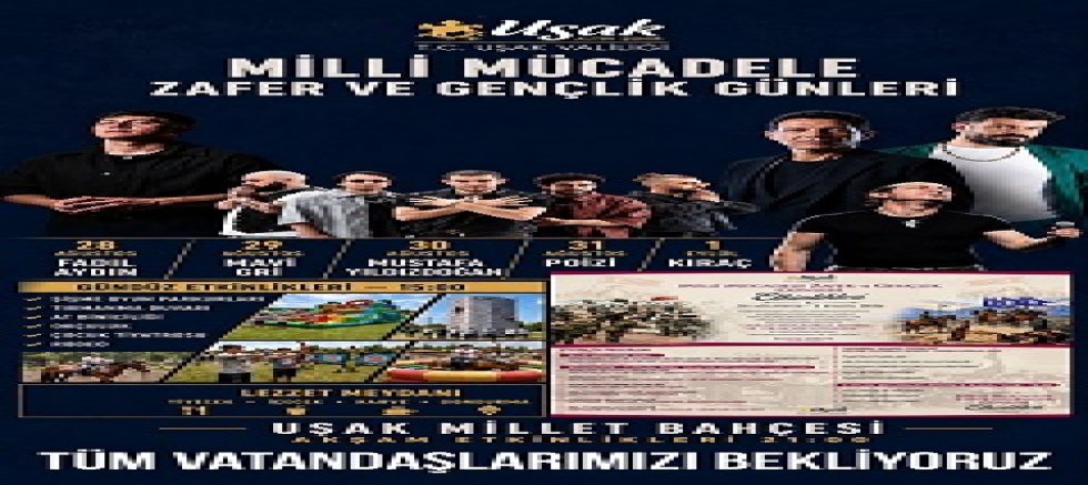 UŞAK’TA MİLLİ MÜCADELE VE ZAFER COŞKUSU, GENÇLİK VE GELENEKSEL SPORLARLA TAÇLANACAK