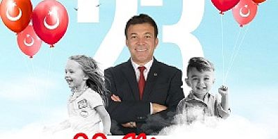 23 Nisan Ulusal Egemenlik ve Çocuk Bayramı Kutlu Olsun, 