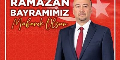 Başkan Özkan Yalım , Ramazan Bayramımız kutlu olsun